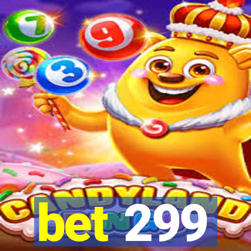 bet 299